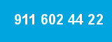 911 602 44 22